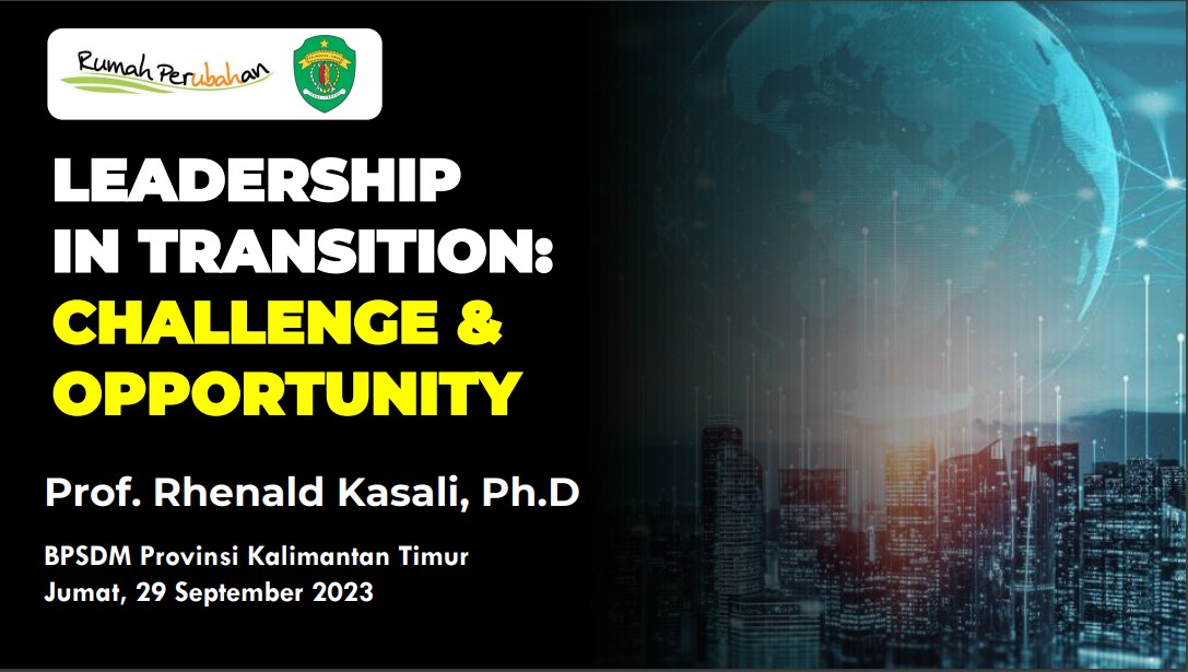 LEADERSHIP IN TRANSITION: CHALLENGE & OPPORTUNITY